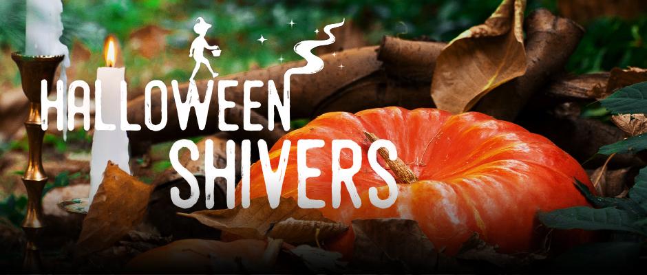 Halloween Shivers
